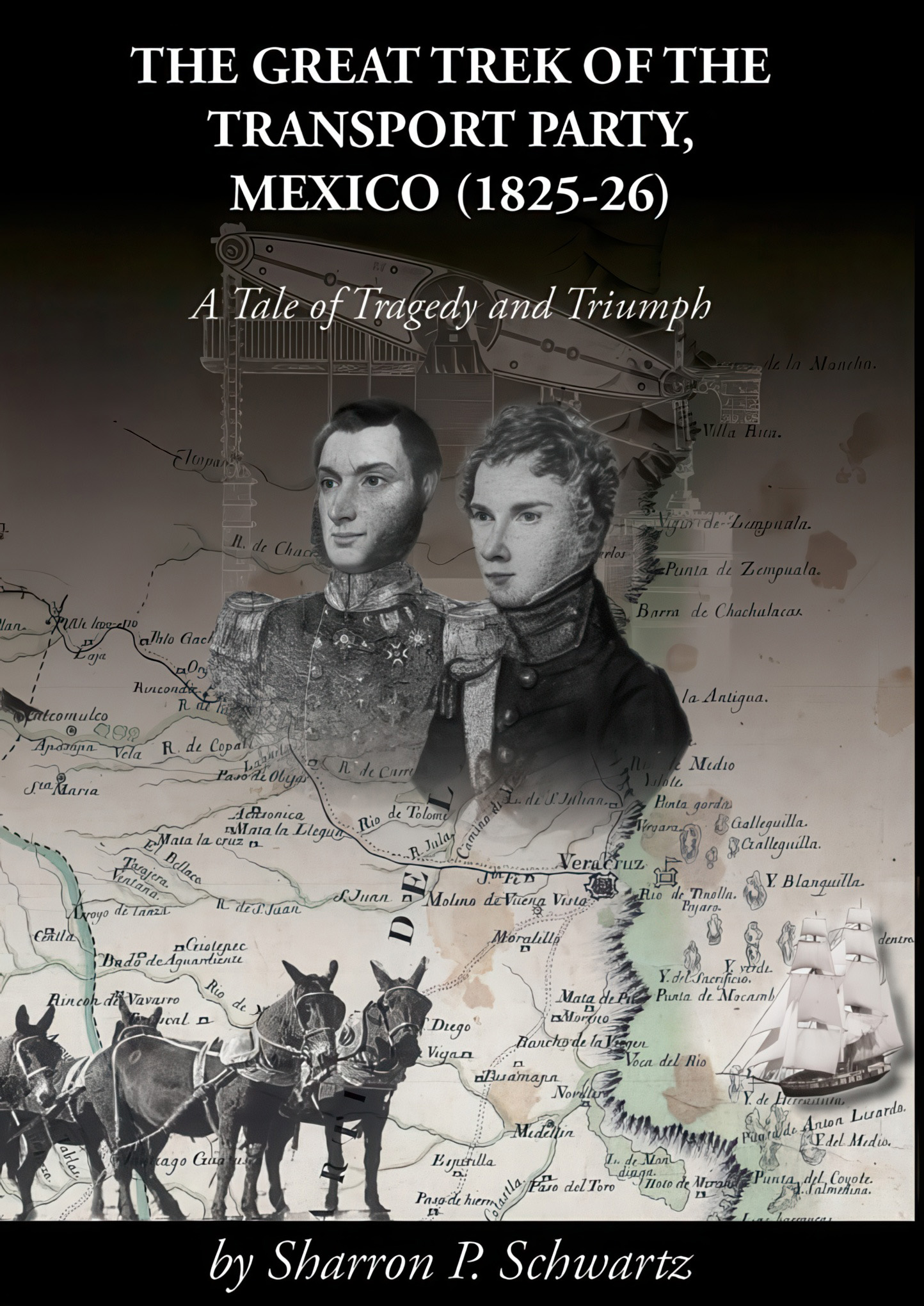 Book, The Great Trek of the Transport, Mexico 1825-1826